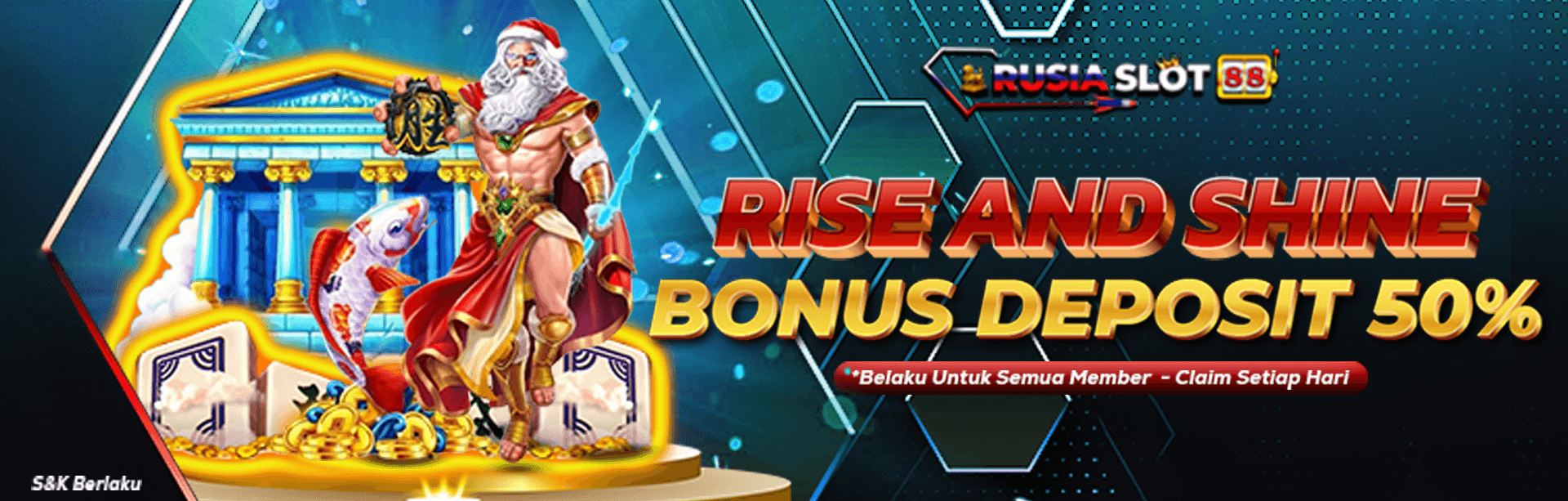 RISE AND SHINE BONUS DEPOSIT 50%